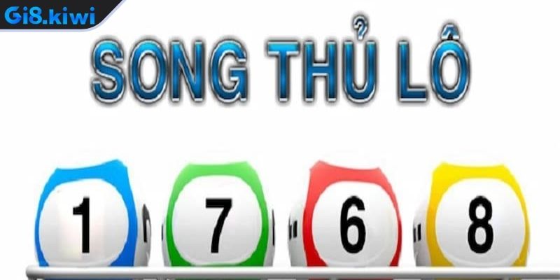 Song Thủ Lô Là Gì? Hướng Dẫn Cách Chơi Và Bắt Số Hiệu Quả 1 Giải thích khái niệm song thủ lô